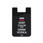 Out Of Style Phone Wallet Keep Calm And Drink Vodka - практичен силиконов джоб, прикрепящ се към гърба на вашето мобилно устройство